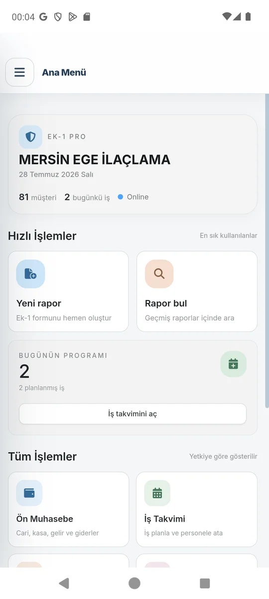EK-1 PRO Android ana menüsünde bugünün programı, yeni rapor ve iş takvimi